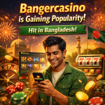 Banger Casino gains traction in Bangladesh online gaming market